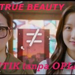 True Beauty : Menguak Rahasia Kecantikan Tanpa Harus Mengunakan Skin Care Mahal